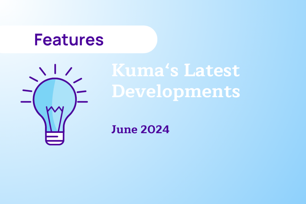 Kuma’s Shopify App Latest Features | June 2024