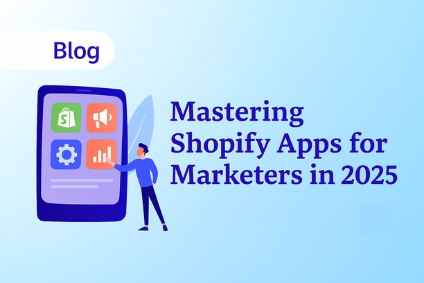Maîtriser les applications Shopify pour les marketeurs en 2025