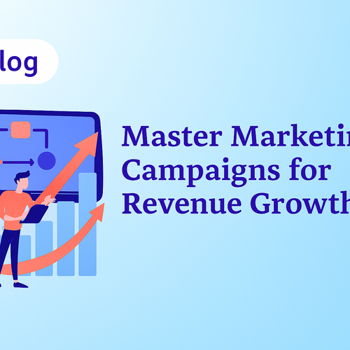 Maîtriser les campagnes marketing pour booster vos revenus